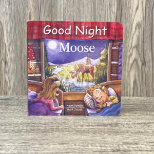 Colorfully illustrated good night moose story board book.
